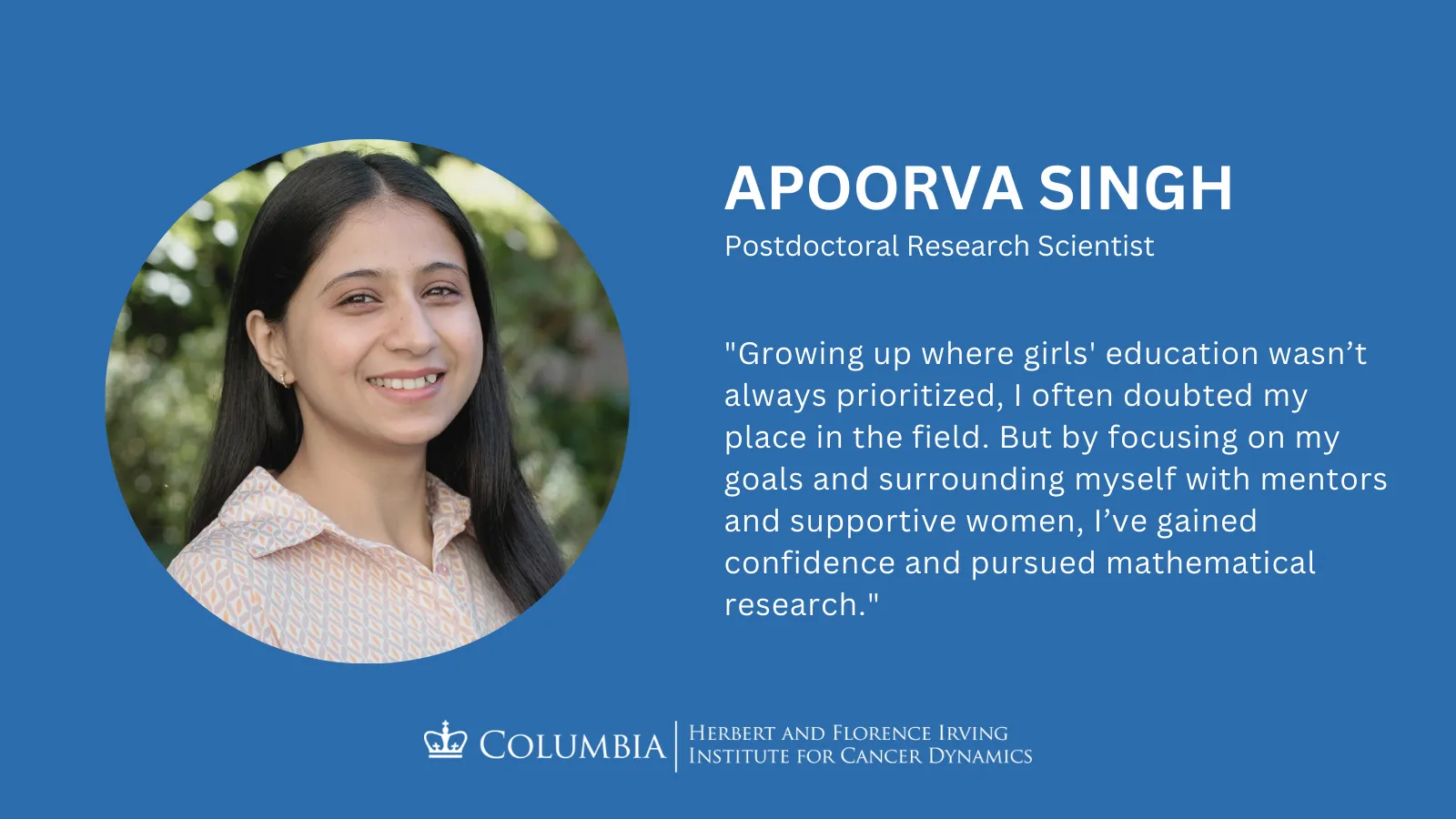 Apoorva Singh, PhD headshot and quote