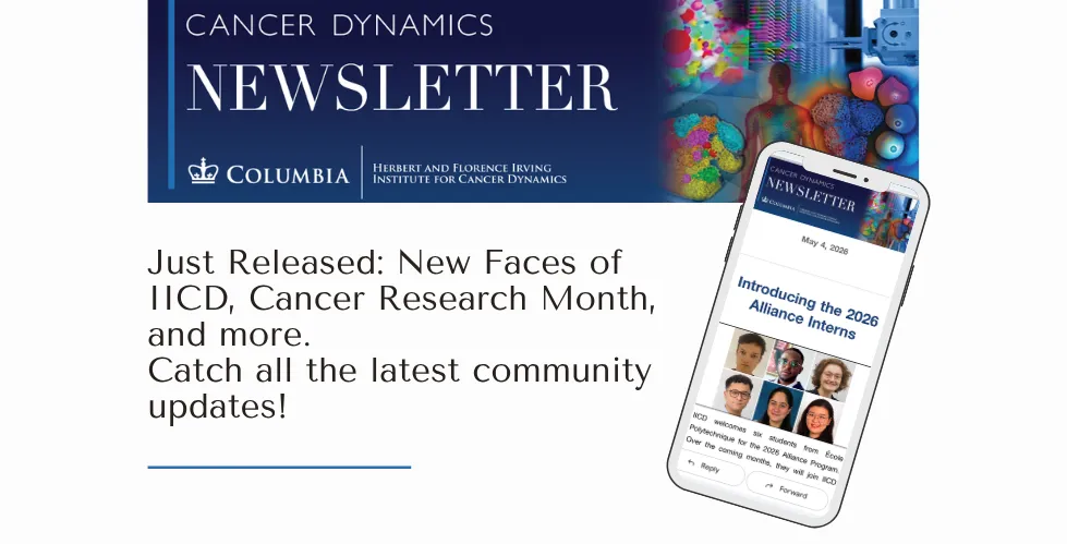 Banner for IICD Newsletter. Text reads "Just Released: New Faces of IICD, Cancer Research Month, and more. Catch al the latest community updates!" alongside a phone with newsletter on it.