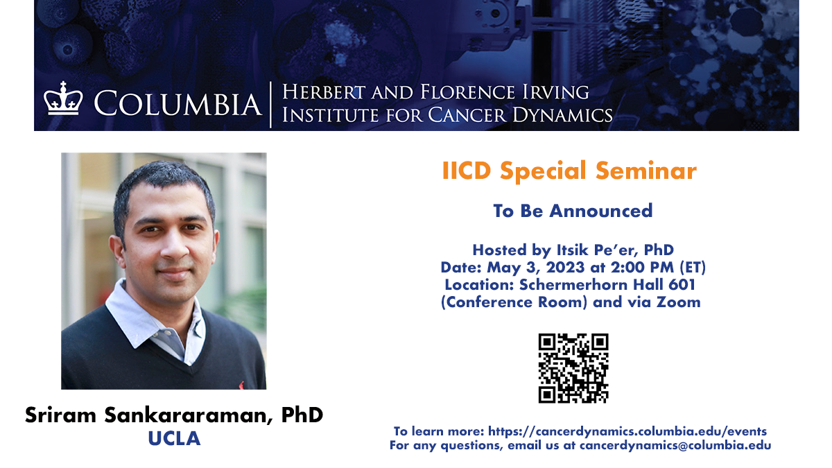 IICD Special Seminar: Sriram Sankararaman, UCLA Flyer for Sriram Sankararaman